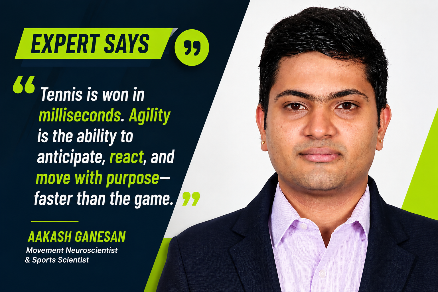 Aakash Ganesan, Movement Neuroscientist and Sports Scientist, sharing expert insights on tennis agility, anticipation, reaction time, and elite tennis performance.